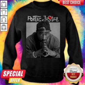 Awesome Shakur Poetic Justice Sweatshirt