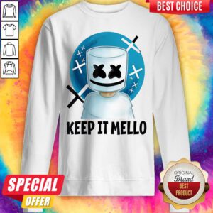 Cute Keep It Mello Sweatshirt