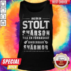 Jag Ar En Stolt Swarson Till En Forbaskat Underbar Swarmor Tank Top