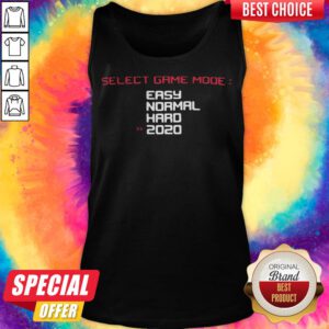 Select Game Mode Easy Normal Hard 2020 Tank Top