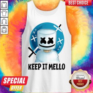 Cute Keep It Mello Tank Top