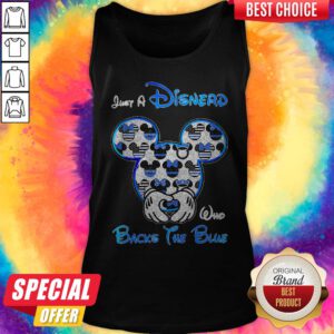 Mickey Mouse Just A Disnerd Who Backs The Blue Tank Top