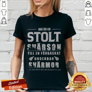 Jag Ar En Stolt Swarson Till En Forbaskat Underbar Swarmor V-neck