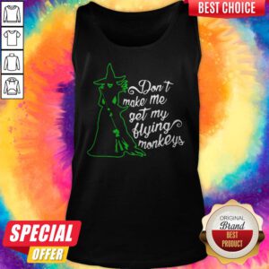 Alternative view of Witch Don't Make Me Get My Flying Monkeys Shirt