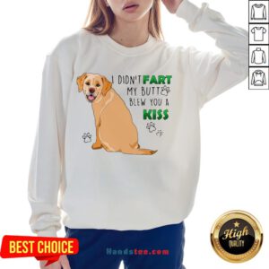 Awesome Bulldog I Didn’t Fart My Butt Blew You A Kiss Sweatshirt- Design By Handstee.com