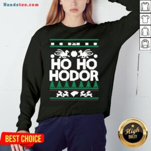 Awesome Ho Ho Hodor Ugly Christmas Sweatshirt- Design By Handstee.com