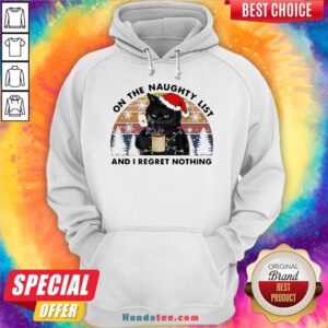 Awesome Santa Black Cat On The Naughty List And I Regret Nothing Vintage Hoodie- Design By Handstee.com