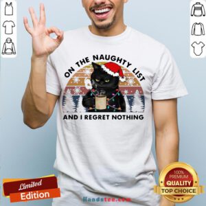 Awesome Santa Black Cat On The Naughty List And I Regret Nothing Vintage Shirt- Design By Handstee.com