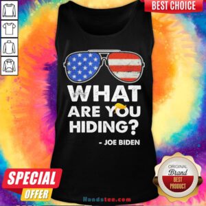 Awesome What Are You Hiding – Presidential Debate 2020 Joe Biden Tank Top- Design By Handstee.com