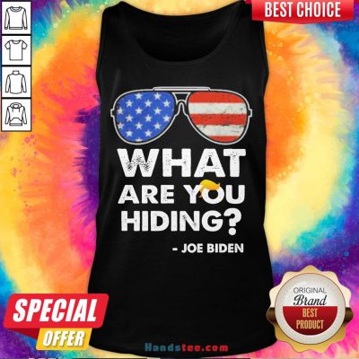Awesome What Are You Hiding – Presidential Debate 2020 Joe Biden Tank Top- Design By Handstee.com