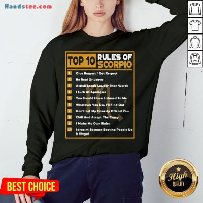 Funny 10 Rules Of Scorpio Sweatshirt- Design By Handstee.com