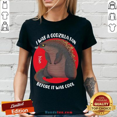 Funny I Was A Godzilla Fan Before It Was Cool V-neck- Design By Handstee.com