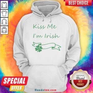Funny Kiss Me Irish Hoodie- Design By Handstee.com