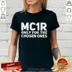 Funny Mc1R Only For The Chosen Ones V-neck- Design By Handstee.com