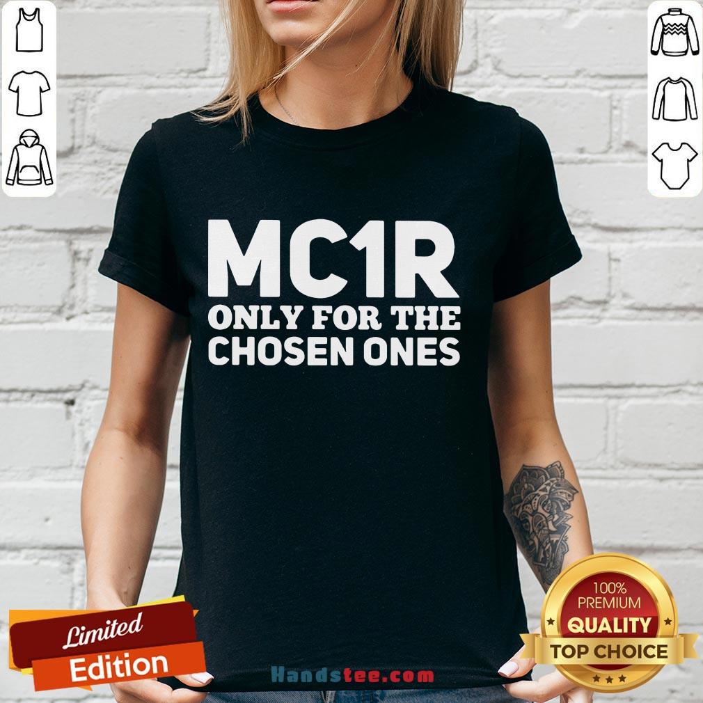 Funny Mc1R Only For The Chosen Ones V-neck- Design By Handstee.com Funny Mc1R Only For The Chosen Ones V-neck- Design By Handstee.com