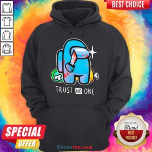 Good Among Us Impostor Trust No One Hoodie- Design By Handstee.com