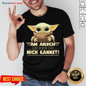 Good Baby Yoda Am Arsch Lecken Du Mich Kannst T-Shirt-Design By Handstee.com