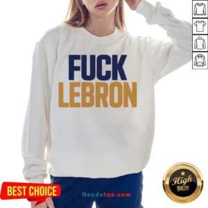Good Colby Covington Fuck Lebron Sweatshirt- Design By Handstee.com