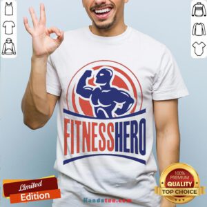 Good Fitness Hero Best T-Shirt- Design By Handstee.com