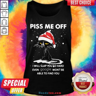 Good Santa Cat Piss Me Off I Will Slap You So Hard Even Google Won’T Be Able To Find You Christmas Sweater Tank Top- Design By Handstee.com