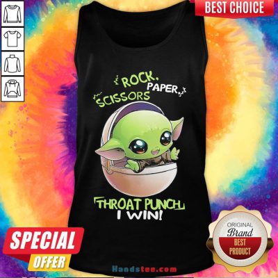 Good Star Wars Baby Yoda Rock Paper Scissors Throat Punch I Win Tank Top- Design By Handstee.com
