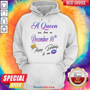 Happy A Queen Was Born On December 18Th Happy Birtday To Me Lip Crown Hoodie- Design By Handstee.com