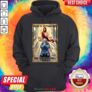 Happy God Is Within Her She Will Not Fall Psalm 46 5 Hoodie- Design By Handstee.com