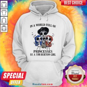 In A World Full Of Princesses Be A Tim Burton Girl Halloween Hoodie - Design By Handstee.com