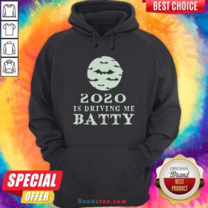 Funny 2020 Is Driving Me Batty Halloween Hoodie- Design By Handstee.com