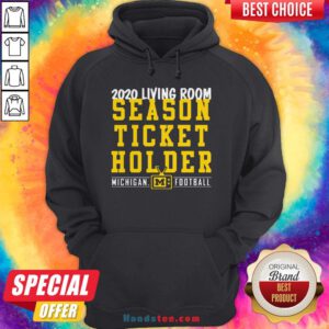 Living Room Season Ticket Holder Michigan Football Hoodie - Design By Handstee.com