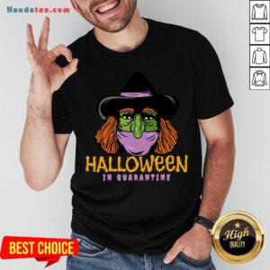 Hot Halloween In Quarantine Shirt- Design By Handstee.com