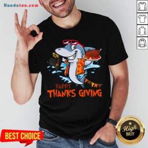 Hot Shark Thanksgiving Turkey Meaningful Dinner Celebrate T-Shirt- Design By Handstee.com