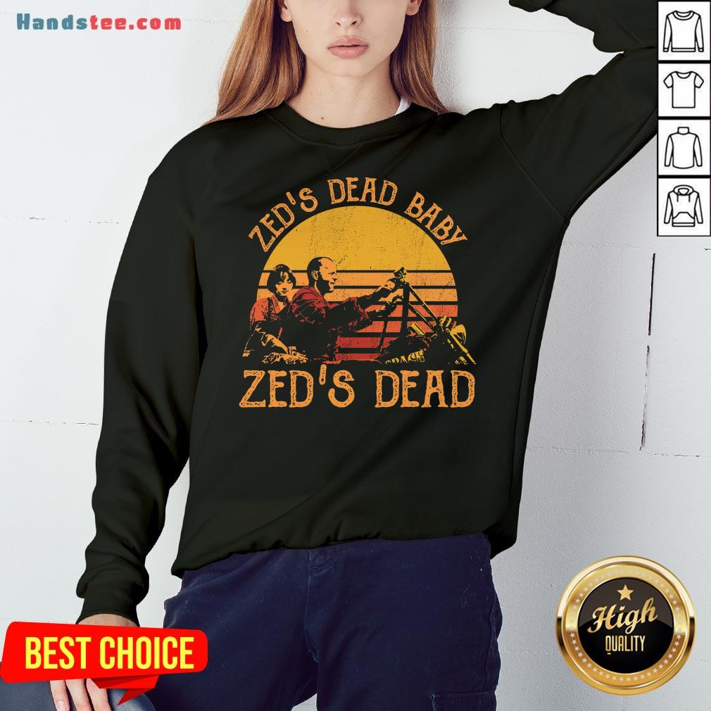 Hot Zed’s Dead Baby Zed’s Dead Vintage Sweatshirt- Design By Handstee.com Hot Zed’s Dead Baby Zed’s Dead Vintage Sweatshirt- Design By Handstee.com