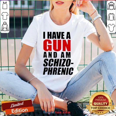 Nice Buy I Have A Gun And Am Schizophrenic V-neck- Design By Handstee.com