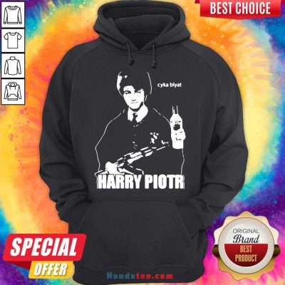 Nice Harry Piotr Cyka Blyat Hoodie- Design By Handstee.com