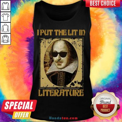 Nice I Put The Lit In Literature Tank Top- Design By Handstee.com
