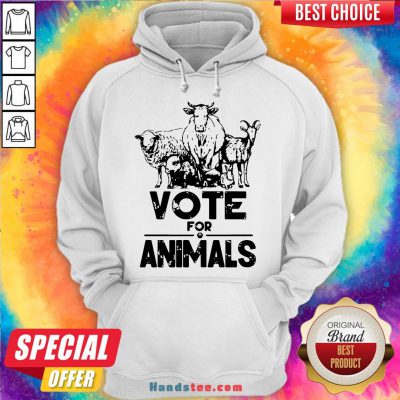 Nice Vote For Animals 2020 President Hoodie- Design By Handstee.com