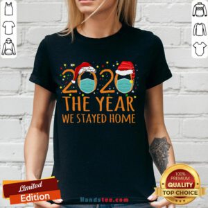 Original 2020 The Year We Stayed Home V-neck- Design By Handstee.com