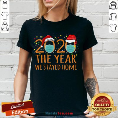 Original 2020 The Year We Stayed Home V-neck- Design By Handstee.com