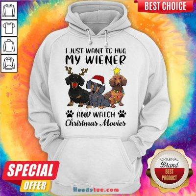 Perfect Dachshund Reindeer I Just Want To Hug My Wiener And Watch Christmas Movies Hoodie- Design By Handstee.com
