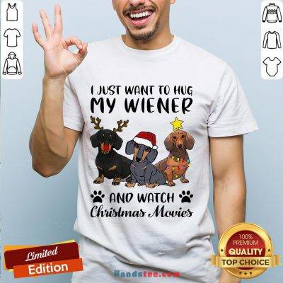 Perfect Dachshund Reindeer I Just Want To Hug My Wiener And Watch Christmas Movies Shirt- Design By Handstee.com