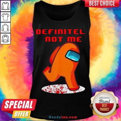 Perfect Impostor Among Us Definitely Not Me Tank Top- Design By Handstee.com