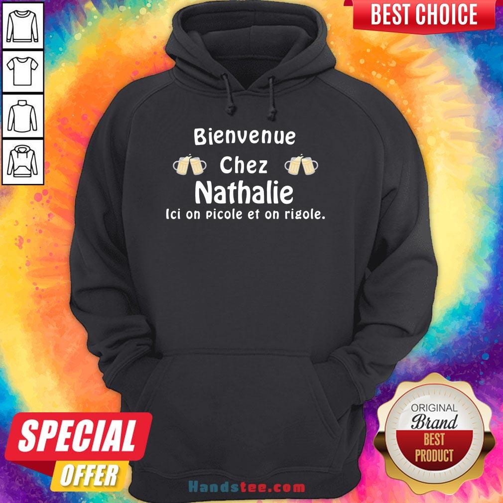 Perfect Paillasson Bienvenue Chez Nathalie Ici On Picole Et On Rigole Hoodie- Design By Handstee.com Perfect Paillasson Bienvenue Chez Nathalie Ici On Picole Et On Rigole Hoodie- Design By Handstee.com