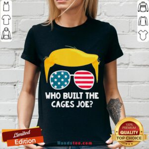 Perfect Who Built The Cages Joe Donald Trump Sunglasses American Flag V-neck- Design By Handstee.com