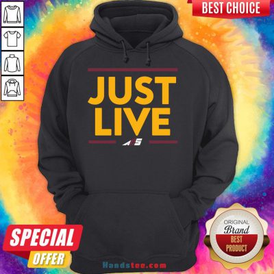 Premium Just Live Hoodie- Design By Handstee.com