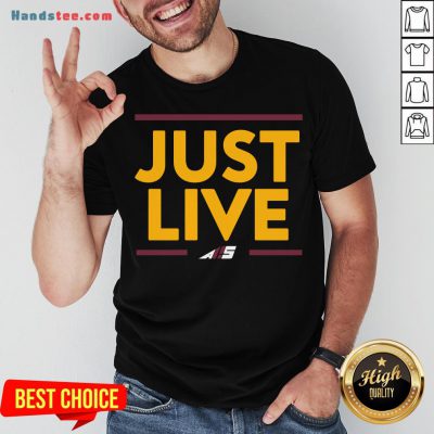 Premium Just Live Shirt- Design By Handstee.com