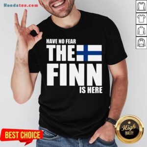 Pretty Have No Fear The Finn Is Here Shirt- Design By Handstee.com