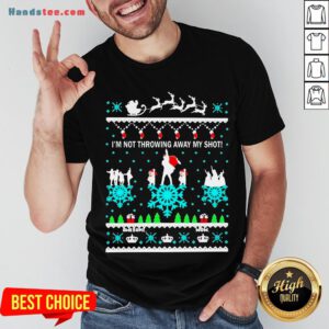 I’m Not Throwing Away My Shot Christmas Shirt - Design by Handstee.com