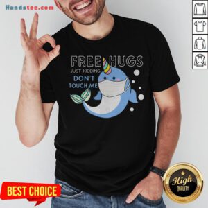 Free Hugs Just Kidding Don't Touch Me Unicorn Narwhal Mask Shirt - Design By Handstee.com