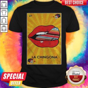 Awesome La Chingona Lips Shirt